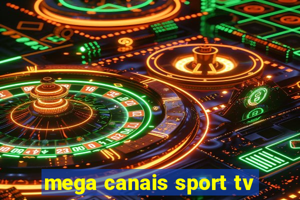 mega canais sport tv